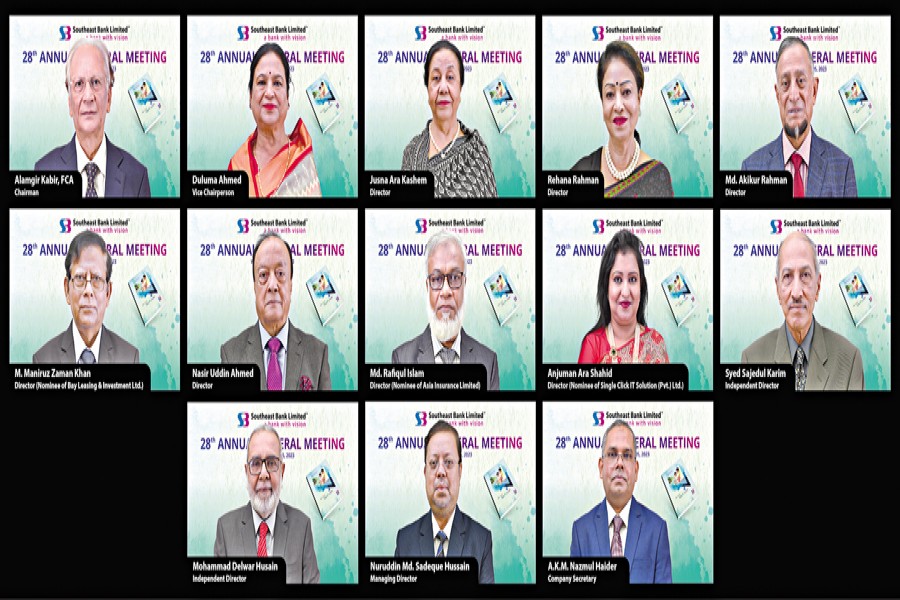 The 28th annual general meeting of Southeast Bank Limited was held virtually on Wednesday. The bank Chairman Alamgir Kabir presided over the meeting, while Nuruddin Md Sadeque Hussain, managing director, and AKM Nazmul Haider, company secretary, were also present. The AGM approved a 6 per cent cash and 4 per cent stock dividend for 2022.